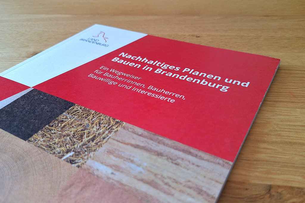 Redaktionelle Überarbeitung der Broschüre Nachhaltiges Planen und Bauen im Land Brandenburg.